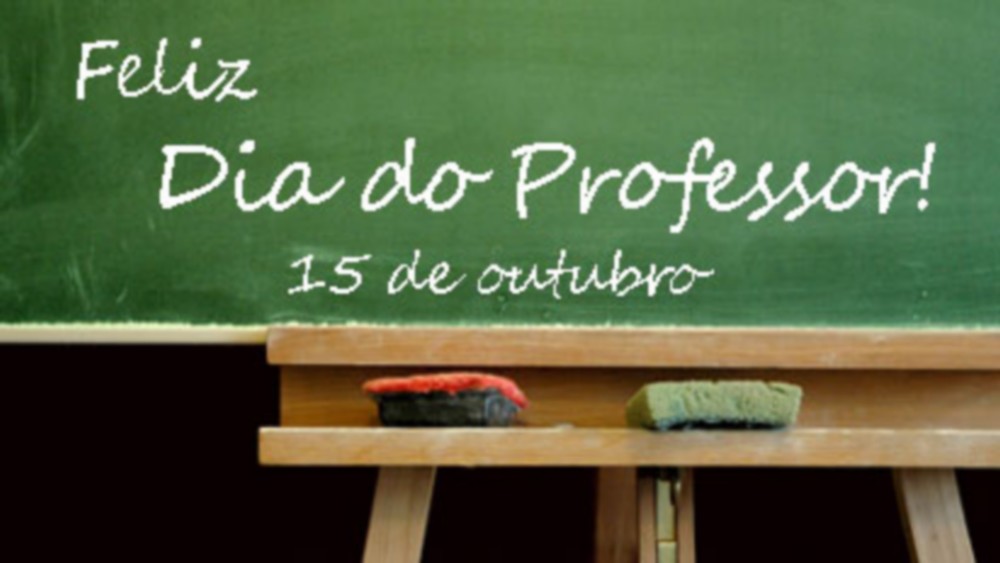 Feliz Dia dos Professores